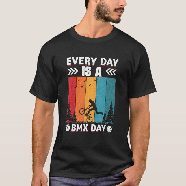 Retro Every Day Is A BMX Day Cool BMX Rider T-Shirt (Front)