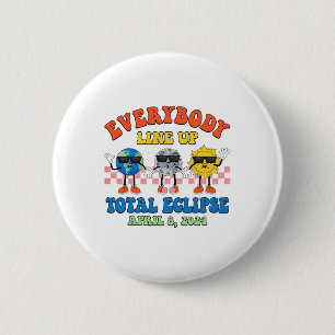 Retro Everybody Line Up Total Solar Eclipse 2024 E 6 Cm Round Badge