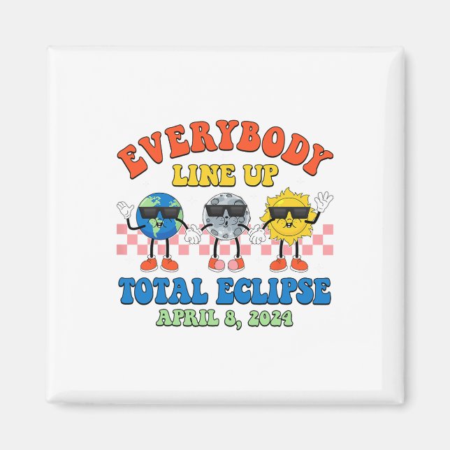 Retro Everybody Line Up Total Solar Eclipse 2024 E Magnet (Front)