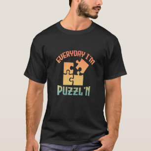 Retro Everyday I'm Puzzl'n  Jigsaw Puzzle Master P T-Shirt