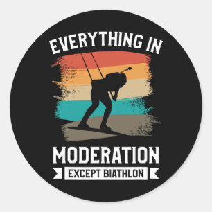 Retro Everything In Moderation Except Biathlon Bia Classic Round Sticker