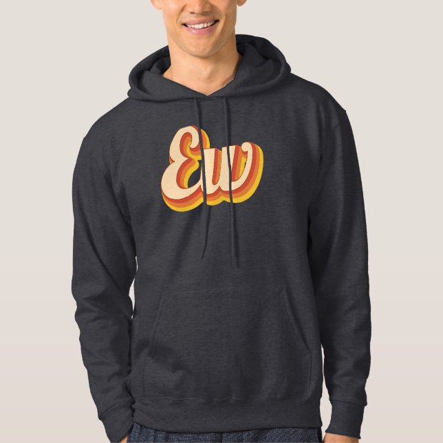 Retro Ew Hoodie (Front)