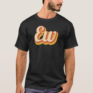 Retro Ew T-Shirt