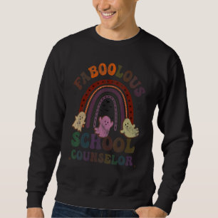 Retro FABOOLOUS SCHOOL COUNSELOR Costume This Is M Sweatshirt