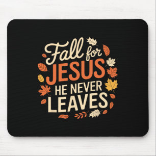 Retro Fall For Jesus He Never Leaves Thanksgiving Mouse Pad