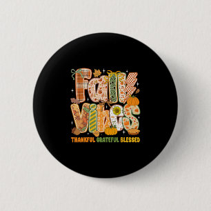 Retro Fall Vibes Thankful Grateful Blessed Autumn 6 Cm Round Badge
