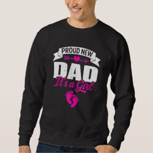 Retro Family Proud New Dad It's A Girls Gender Rev Sweatshirt