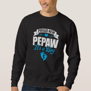 Retro Family Proud New Pepaw It's A Boy Gender Rev Sweatshirt