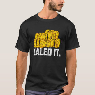 Retro Farming Lover Baled It Funny Farmer Cute Bal T-Shirt