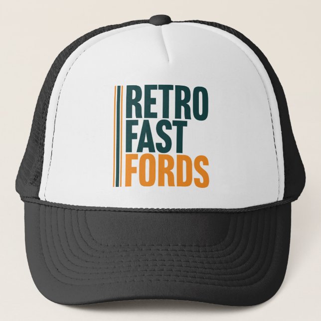 Retro Fast Fords Truckers Hat (Front)