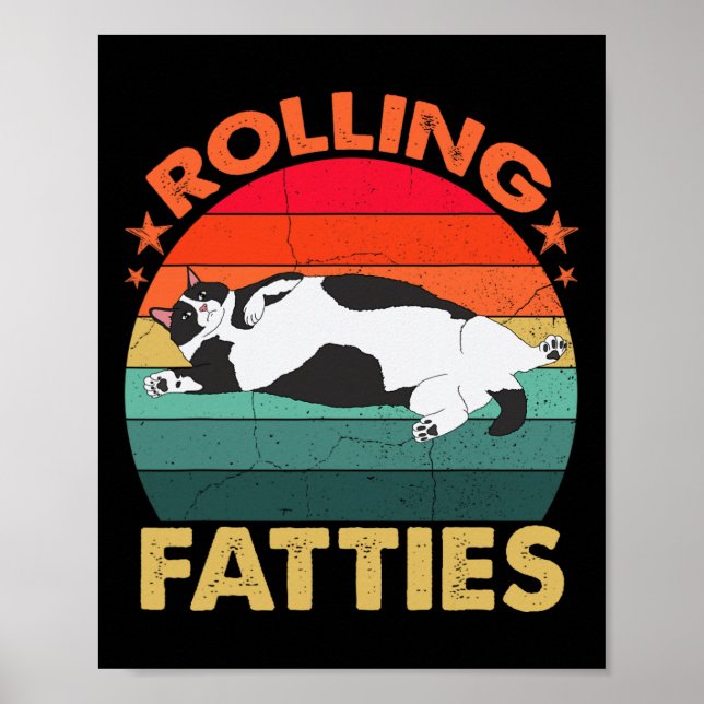Retro Fat Kitten Tee Funny Cat Rolling Fatties  Poster (Front)