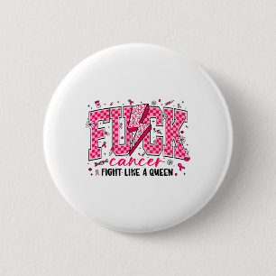 Retro Fck Cancer Fight Like A Queen Breast Cancer 6 Cm Round Badge