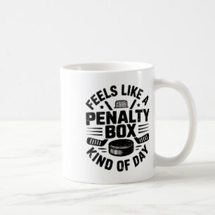 Retro Feels Like A Penalty Box Kind Of Day Hockey Coffee Mug