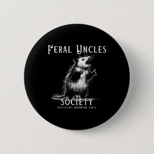 Retro Feral Uncle Society Funny Opossum Lovers Fat 6 Cm Round Badge