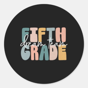 Retro Fifth Grade Dream Team Groovy Teacher Byck T Classic Round Sticker