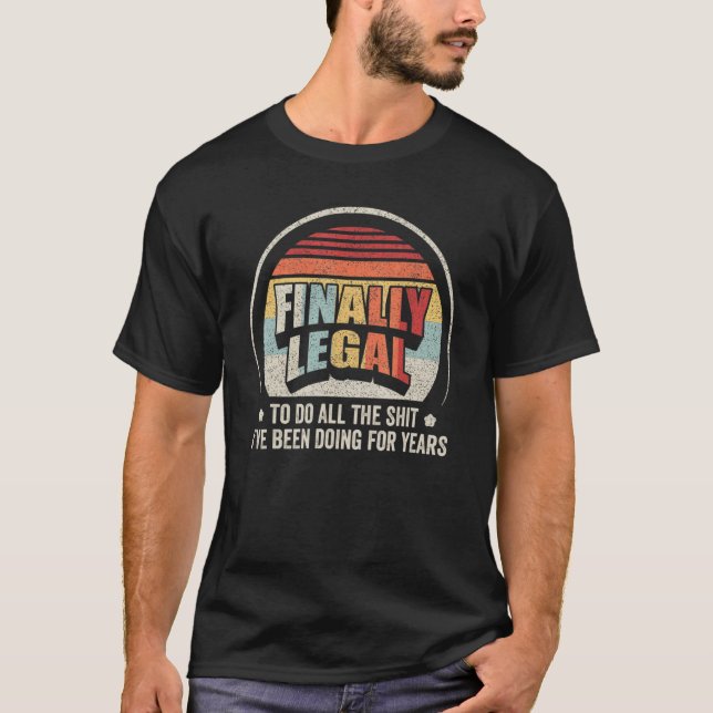 Retro Finally Legal  21st Birthday 2001 21 Years O T-Shirt (Front)