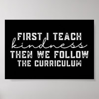 Retro First I teach kindness then we follow