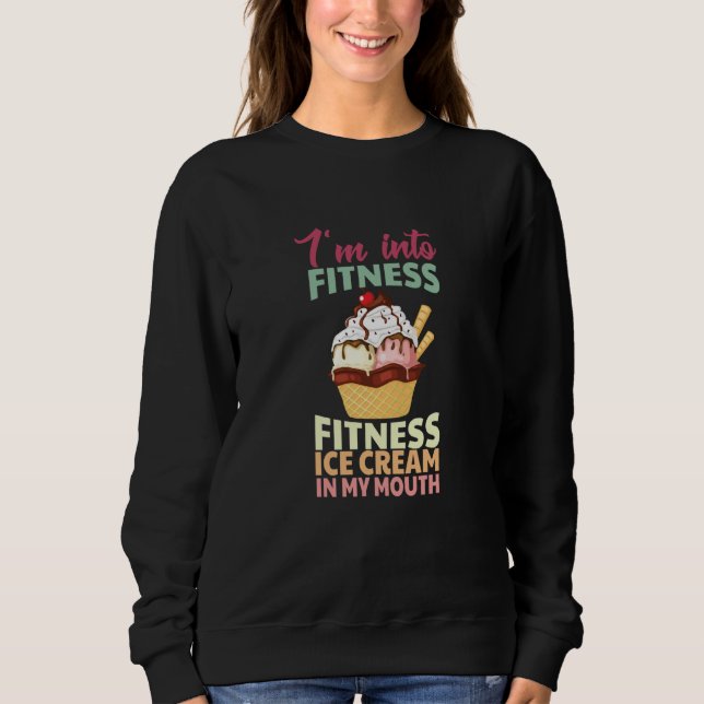 Retro Fitness Expert Ice Cream Gym  Fitness Ice Cr Sweatshirt (Front)