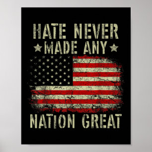 Retro Flag Hate Never Made Any Nation Great Anti-t Poster