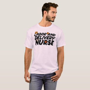 Retro Floral Labor and Delivery Nurse - RN T-Shirt