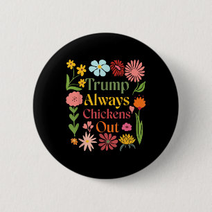 Retro Floral Taco Trump Always Chickens Out T.a.c. 6 Cm Round Badge