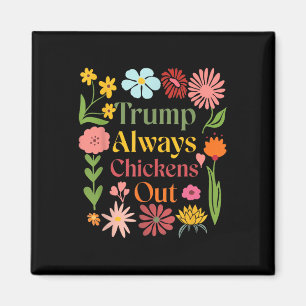 Retro Floral Taco Trump Always Chickens Out T.a.c. Magnet