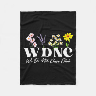 Retro Floral Wdnc We Do Not Care Club Fleece Blanket