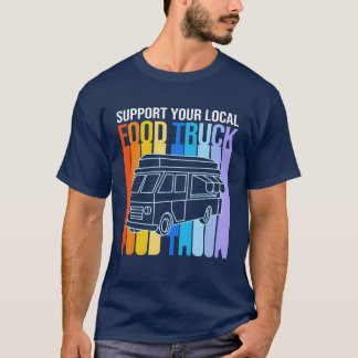 Retro Foodruck Support Your Local Foodruck friends T-Shirt