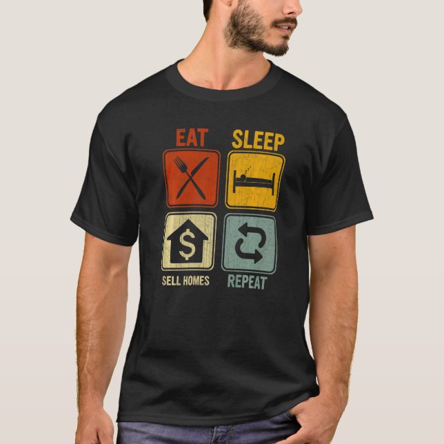 Retro For Realtor Eat Sleep Sell Homes Repeat T-Shirt (Front)