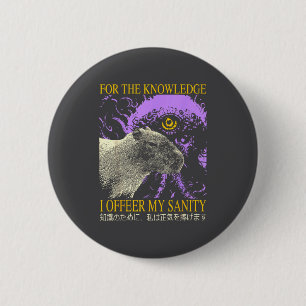 Retro For The Knowledge I Offer My Sanity Japanese 6 Cm Round Badge