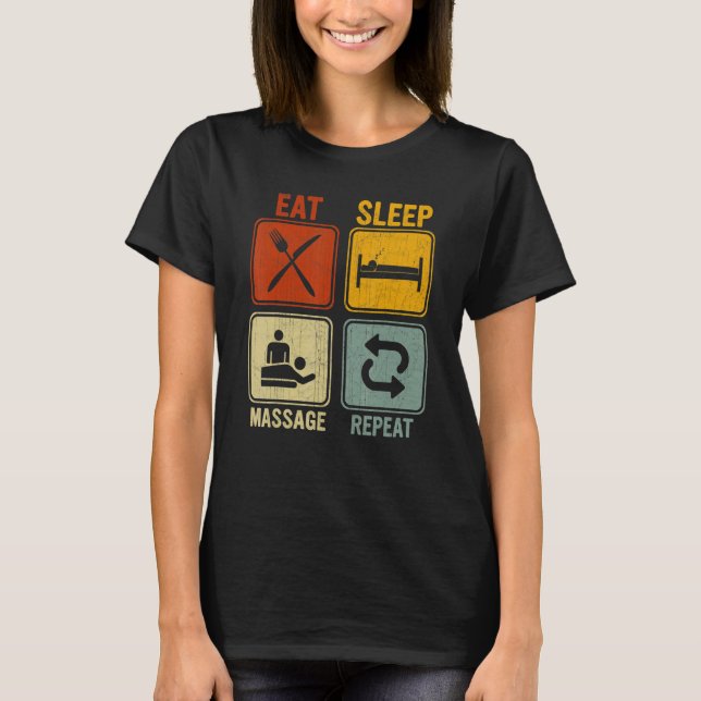 Retro For Therapist Eat Sleep Massage Repeat T-Shirt (Front)
