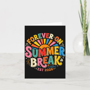 Retro forever on summer break est 2026 summer card