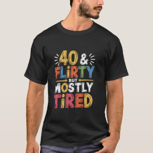 Retro Forty Funny 40th Birthday Party Celebration T-Shirt