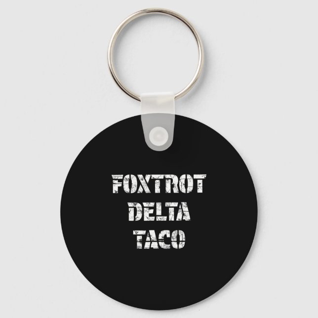 Retro Foxtrot Delta Taco  Key Ring (Front)