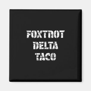 Retro Foxtrot Delta Taco Magnet