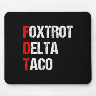 Retro Foxtrot Delta Taco Trump Always Chickens Out Mouse Pad