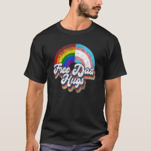 Retro Free Dad Hugs Rainbow Transgender Gay LGBT P T-Shirt