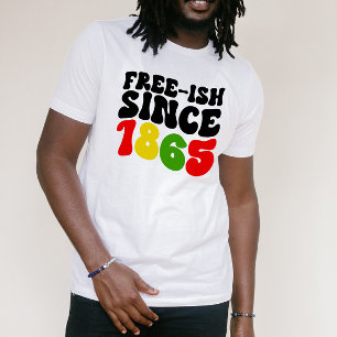 Retro Free-Ish Since 1865 Juneteenth  T-Shirt