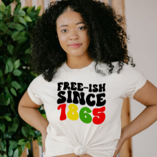 Retro Free-Ish Since 1865 Juneteenth  T-Shirt