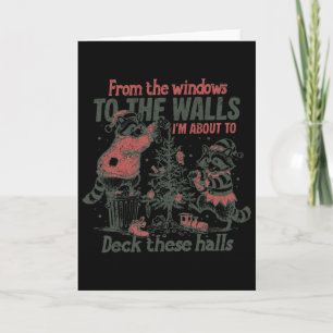 Retro From The Windows To The Walls Funny Racoon Card