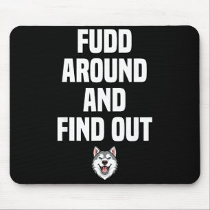 Retro Fudd Around And Find Adult Humor Sarcastic Mouse Pad