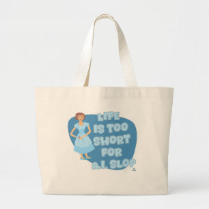 Retro Fun Life Is Too Short Anti Slop Housewife Large Tote Bag