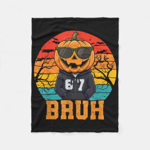 Retro Funny 67 Halloween Meme Bruh Cool Pumpkin He Fleece Blanket