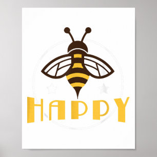 Retro Funny Bee Happy - Bumblebee Quote Positive G Poster