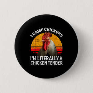 Retro Funny Chicken Lover Gift – I Raise Chickens 6 Cm Round Badge