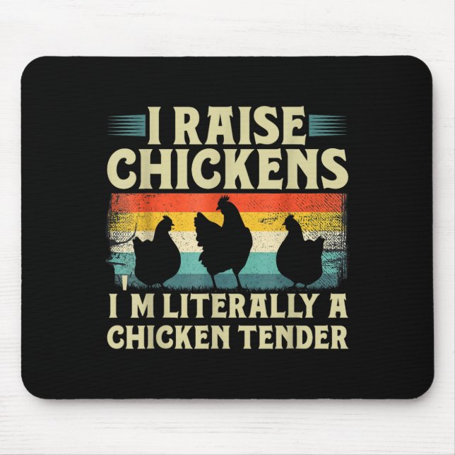 Retro Funny Chicken Lover Gift – I Raise Chickens  Mouse Pad (Front)