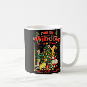 Retro Funny Christmas Holiday From The Windows To  Coffee Mug
