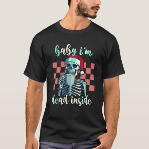 Retro Funny Christmas Skeleton Coffee Baby I m Dea T-Shirt