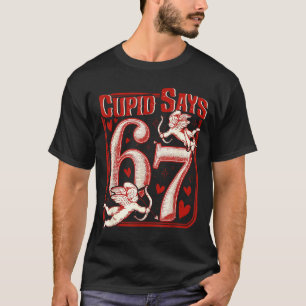 Retro Funny Cud Says 6 7 Six Seven Couples Valenti T-Shirt