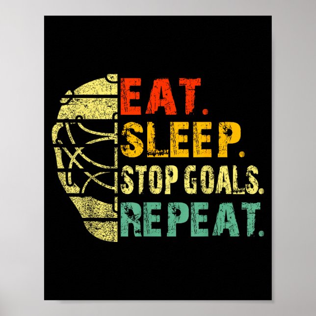 Retro Funny Eat Sleep Stop Goals Repeat Ice Hockey Poster (Front)
